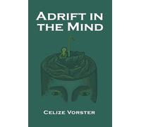 Adrift in the Mind