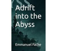 Adrift into the Abyss