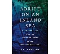 Adrift on an Inland Sea by Hal Langfur Hal Langfur (Auteur)