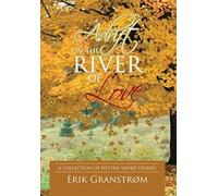 Adrift On The River Of Love