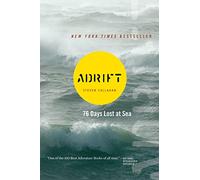 Adrift: Seventy-six Days Lost at Sea