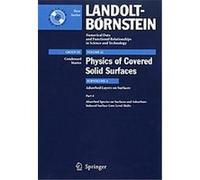 Adsorbed Species On Surfaces And Adsorbate-Induced Surface Core Level Shifts (Landolt-Börnstein: Numerical Data And Functional Relationships In Science And Technology - New Series)