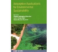 Adsorption Applications For Environmental Sustainability