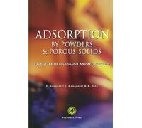 Adsorption by Powders and Porous Solids: Principles, Methodology and Applications