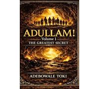 ADULLAM!: THE GREATEST SECRET