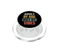 Adult by Age Not by Vibes Funny Retro hilarant Sarcastique PopSockets PopGrip pour MagSafe