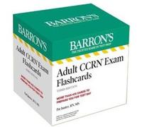 Adult CCRN Exam Flashcards Third Edition UptoDate Review and Practice Sorting Ring for Custom Study by Juarez & Pat & RN & MS Juarez Pat RN MS (Auteur)