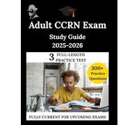 Adult CCRN Exam Study Guide: The Clarity Compass, Your Manuel to Confident Learning