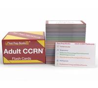 Adult CCRN Study Cards 2026-2027: CCRN Exam Review with Practice Test Questions for Critical Care Nursing [3rd Edition]