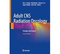 Adult Cns Radiation Oncology: Principles and Practice
