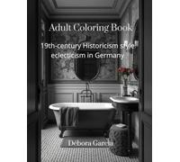 Adult Coloring Book 19th-century historicism/eclecticism style in Germany