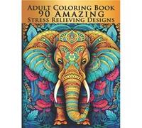 Adult Coloring Book 90 Amazing Stress Relieving Designs Jumbo Book - Selah Works - Amazon Digital Services LLC KDP - Livre en Anglais Selah WorksSelah Works (Auteur)