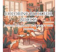 Adult Coloring Book- Any thing you can see in Nature: Unwind, Relax, and Reconnect with Nature-One Color at a Time