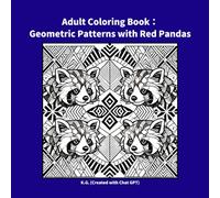 Adult Coloring Book: Geometric Patterns with Red Pandas