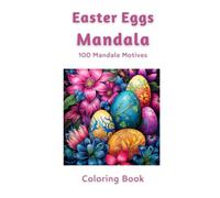 Adult Coloring Book Mandala Easter Eggs: Creative Relaxation with Artistic Mandala and Easter Egg Designs
