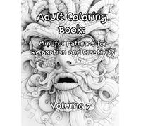 Adult Coloring Book: Mindful Patterns for Relaxation and Creativity