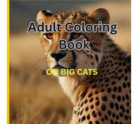 Adult Coloring Book: On Big Cats