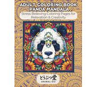 ADULT COLORING BOOK PANDA MANDALA: Stress Relieving Coloring Pages for Relaxation & Creativity
