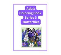 Adult Coloring Book Series 3: Butterflies