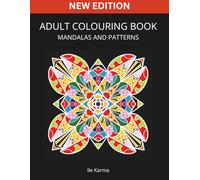 Adult Colouring Book: Mandalas and Patterns, Unique Relaxing Patterns, Stress Relief Adult Colouring Book