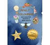 Adult colouring: for cognitive training and mind health