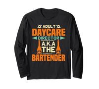 Adult Daycare Director Aka The Bartender Funny Bartending Manche Longue