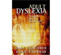 Adult Dyslexia Brian O'Connor, Gary Fitzgibbon (Auteur)
