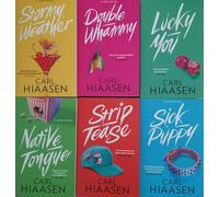 Adult fiction 6 books set by Carl Hiaasen Strip tease Lucky you Native Tongue Stormy weather 9781408729229 9781408729212 9781408729175 9781408729182 9781408729250 9781408729267