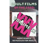 Adult Films of the 1980s Volume II Word Search: 50 Puzzles for Adults