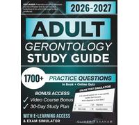 ADULT-GERONTOLOGY STUDY GUIDE 2026 - 2027: Expanded Edition With Detailed Review for the Acute Care Nurse Practitioner, 1700+ Verified Questions and Answers and Hours of E-Learning Access to Pass