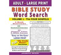 Adult Large Print Bible Study Word Search: Volume 1 - The Four Gospels: A Spiritual, Entertaining, and Educational Journey Through The Books of Matthew, Mark, Luke & John.