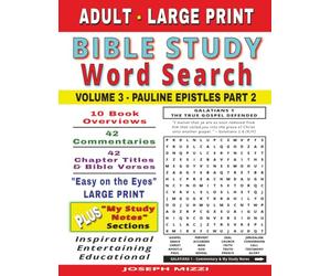 Adult Large Print Bible Study Word Search: Volume 3 - Pauline Epistles Part 2: A Spiritual, Entertaining, and Educational Journey Through Galatians, ... 1st & 2nd Timothy, Titus, and Philemon
