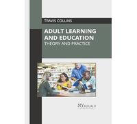 Adult Learning and Education: Theory and Practice