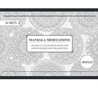 Adult Mandala Colouring Book: Stress & Anxiety Relief for Adults, Featuring Intricate and Detailed Patterns & Designs for Relaxation, 100 pages & 50 sheets