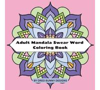 Adult Mandala Swear Word Coloring Book