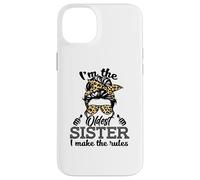 Adult Messy Bun I Make The Rules Oldest 3 Sisters Siblings Coque pour iPhone 14 Plus