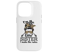 Adult Messy Bun I Make The Rules Oldest 3 Sisters Siblings Coque pour iPhone 14 Pro