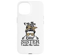 Adult Messy Bun I Make The Rules Oldest 3 Sisters Siblings Coque pour iPhone 15