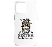 Adult Messy Bun I Make The Rules Oldest 3 Sisters Siblings Coque pour iPhone 16 Pro