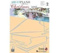 Adult Piano Adventures Christmas Book 2 Adult Piano Adventures R by By composer Nancy Faber & By composer Randall Faber By composer Nancy Faber By composer Randall Faber (Auteur)