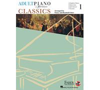 Adult Piano Adventures Classics Book 1 Symphony Themes Opera Gems and Classical Favorites by Adapted by Nancy Faber & Adapted by Randall Faber Adapted by Nancy Faber Adapted by Randall Faber (Auteur)