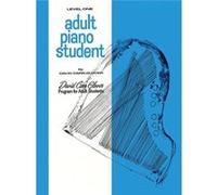 Adult Piano Student Level 1 by David Carr Glover