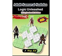 Adult Samurai Sudoku:Logic Unleashed: 50 Easy Puzzles with Solutions :Vol - 1