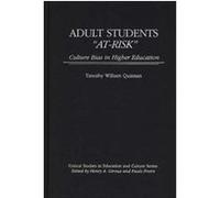 Adult Students "At-Risk" , Critical Studies in Education and Culture Timothy William Quinnan (Auteur)