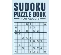 Adult Sudoku Puzzle Book: Sudoku Puzzles for Adults | Very Difficulty | 6x9 Inches, 300 Pages | 150 Puzzles | Solutions Included