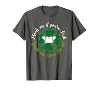 Adulte Funny Pinch Me If You're Irish Spank Me Cause I'm Not T-Shirt, Homme, Asphalte, S