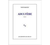 Adultère Yves Ravey (Auteur)