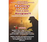 Adultery Is a Sin? That’s Just Religion: The Freedom of Instinct Killed by the System