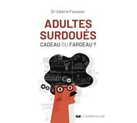 Adultes surdoués - Cadeau ou fardeau ? - 5ème édition