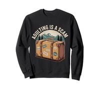 Adulting is A Scam Rétroaction d'expression de Diatribe |- Sweatshirt
